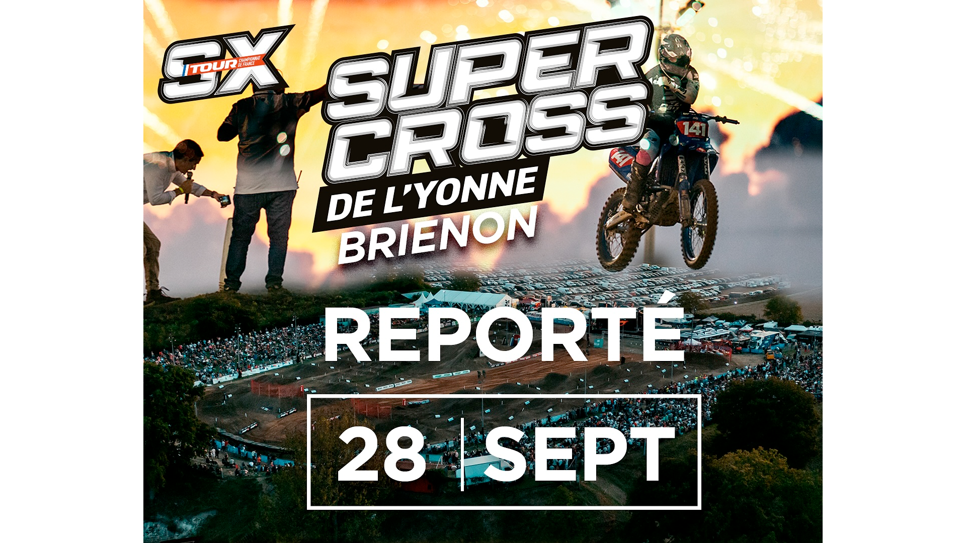 Supercross de l'Yonne 2024 - reporté au 28 septembre
